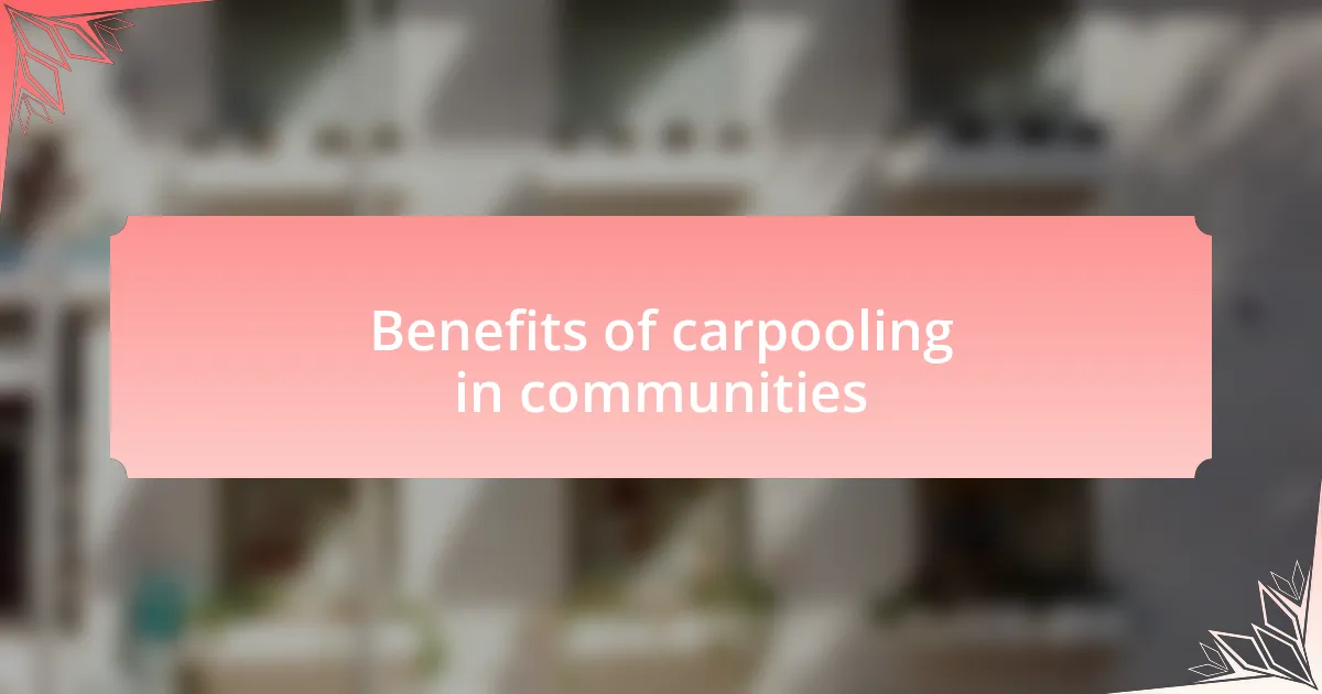 Benefits of carpooling in communities