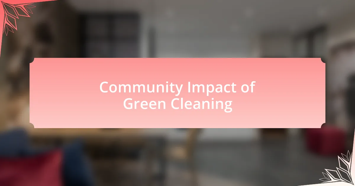 Community Impact of Green Cleaning