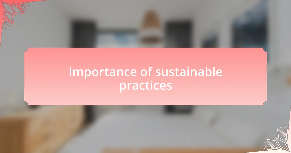 Importance of sustainable practices